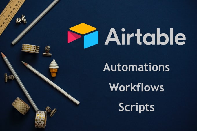 I will create airtable automations and scripts